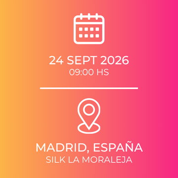 24 de septiembre del 2026 en silk la moraleja, madrid, españa, speakers internacionales y lleva tu marca en escena ( viví la experiencia)
