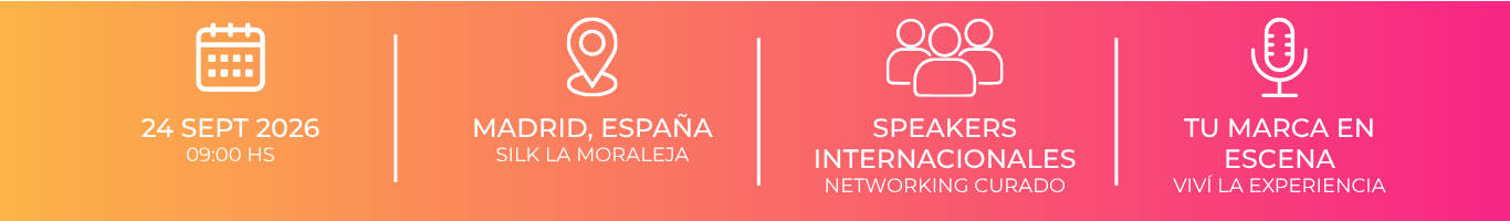 24 de septiembre del 2026 en silk la moraleja, madrid, españa, speakers internacionales y lleva tu marca en escena ( viví la experiencia)